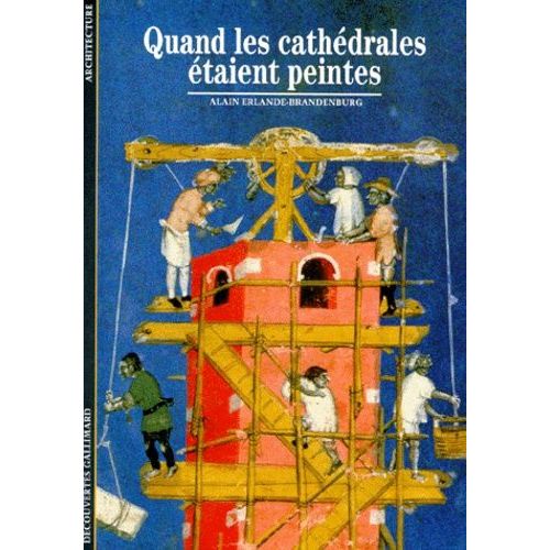 Quand Les Cathédrales Étaient Peintes