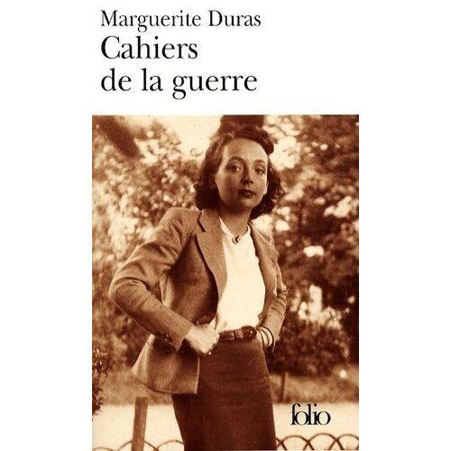 Cahiers De La Guerre Et Autres Textes