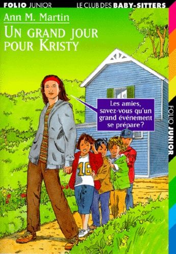 Le Club Des Baby-Sitters Tome 6 - Un Grand Jour Pour Kristy