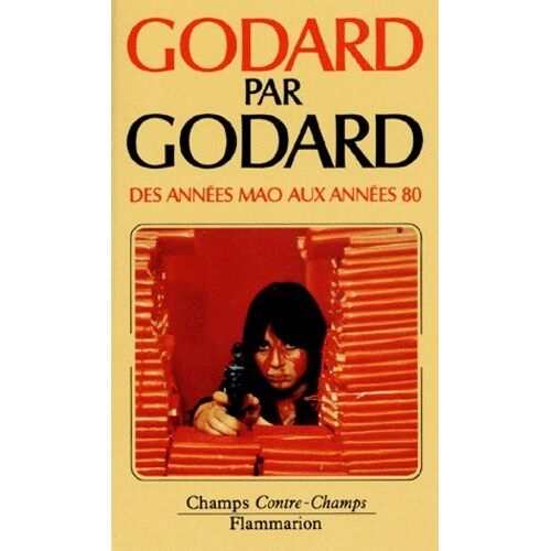 Godard Par Godard - Des Années Mao Aux Années 80 (1968 À 1974)
