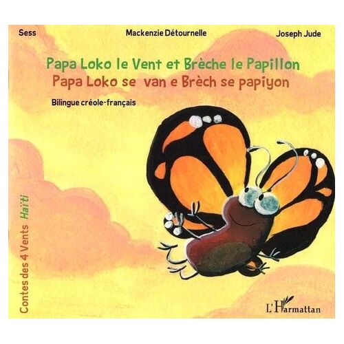 Papa Loko Le Vent Et Brèche Le Papillon - Edition Bilingue Créole-Français (1 Cd Audio)