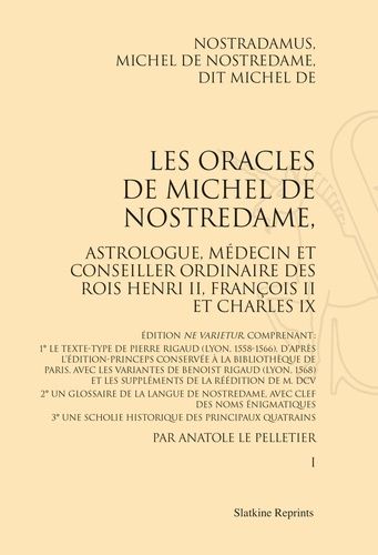 Les Oracles De Michel De Nostredame, Astrologue, Médecin Et Conseiller Ordinaire Des Rois Henri Ii, François Ii Et Charles Ix - Coffret 2 Volumes