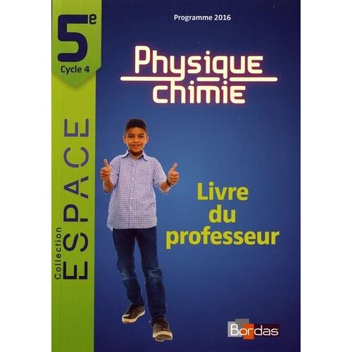 Physique-Chimie 5e Espace - Livre Du Professeur