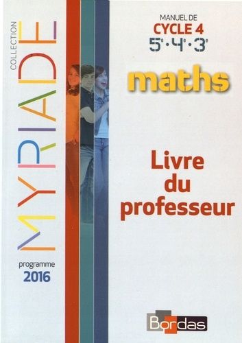 Maths Cycle 4 Myriade - Livre Du Professeur
