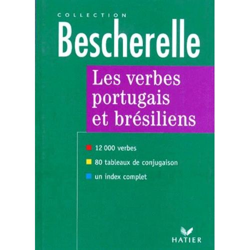 Les Verbes Portugais Et Bresiliens - Formes Et Emplois