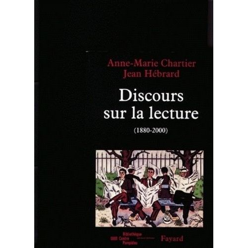 Discours Sur La Lecture (1880-2000)