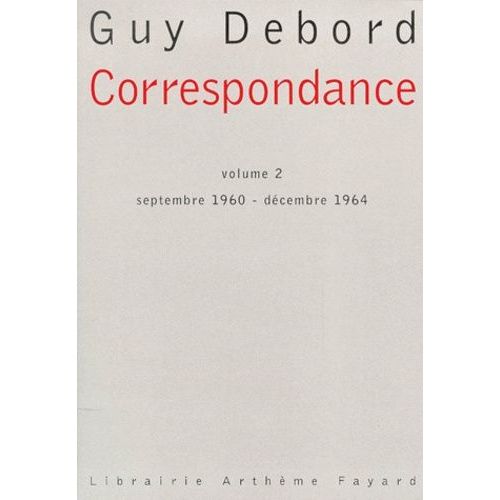 Correspondance - Volume 2, Septembre 1960 - Decembre 1964