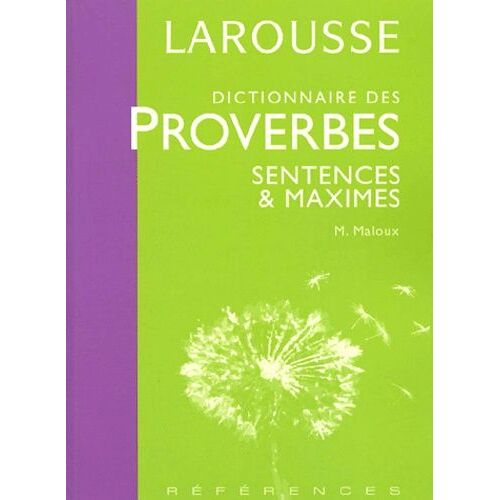 Dictionnaire Des Proverbes, Sentences Et Maximes