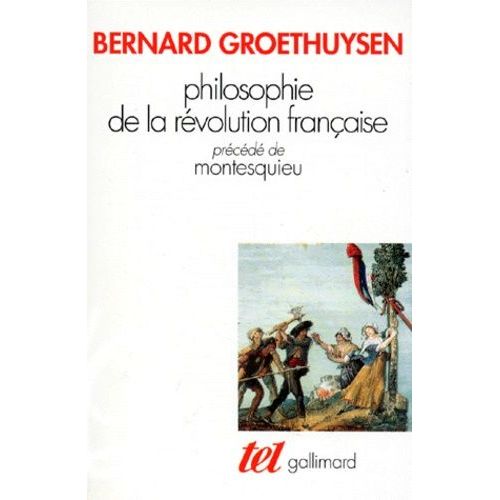 Philosophie De La Révolution Française - (Précédé De) Montesquieu