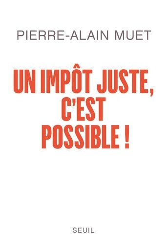 Un Impôt Juste, C'est Possible !