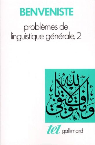 Problèmes De Linguistique Générale - Tome 2