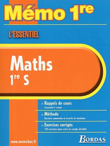 Maths 1ère S. - L'essentiel