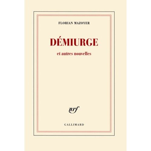 Démiurge Et Autres Nouvelles
