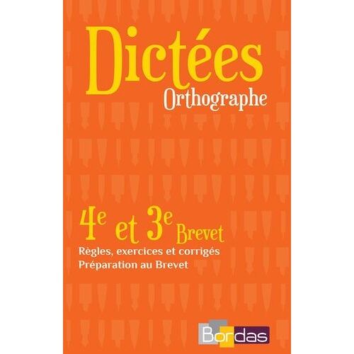 Dictées Orthographe 4e Et 3e Brevet
