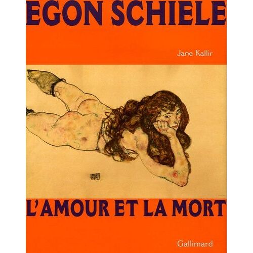 Egon Schiele - L'amour Et La Mort