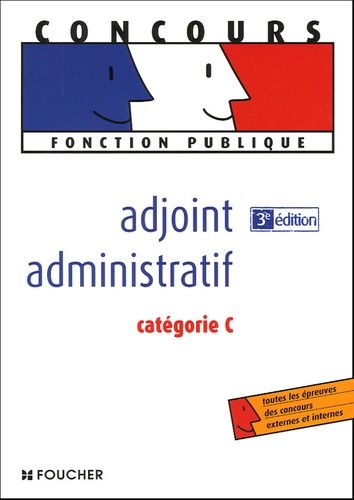 Adjoint Administratif - Catégorie C