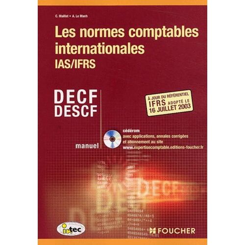 Les Normes Comptables Internationales Ias/Ifrs Decf/Descf - Manuel (1 Cd-Rom)