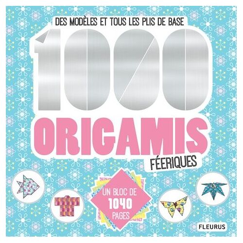 1000 Origamis Féériques