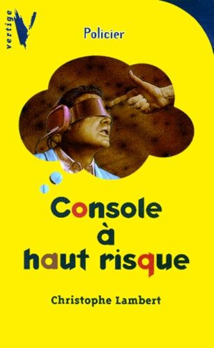Console À Haut Risque
