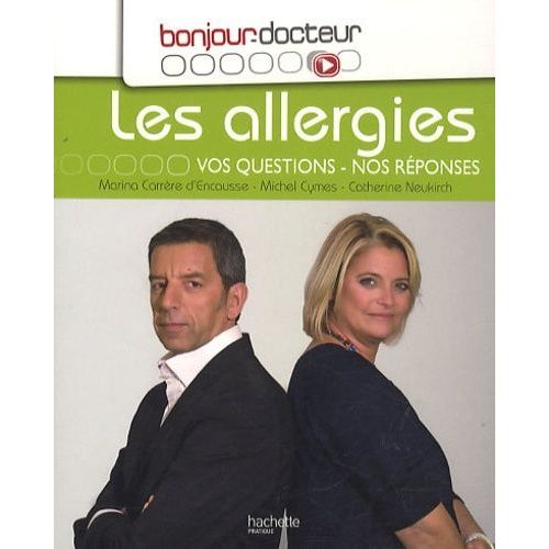 Les Allergies - Vos Questions, Nos Réponses