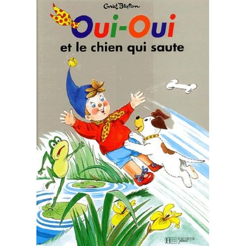 Oui-Oui Et Le Chien Qui Saute