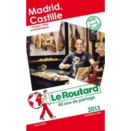 Madrid, Castille - Aragon, Rioja Et Estrémadure