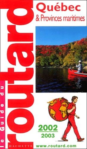 Québec & Provinces Maritimes - Edition 2002-2003