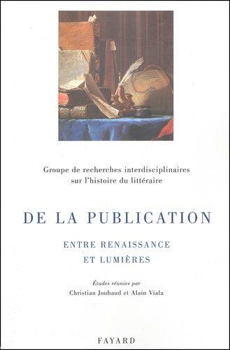 De La Publication - Entre Renaissance Et Lumières