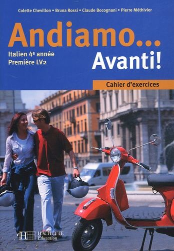 Italien 4e Année 1e Lv2 Andiamo - Avanti! - Cahier D'exercices