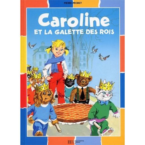 Caroline Et La Galette Des Rois