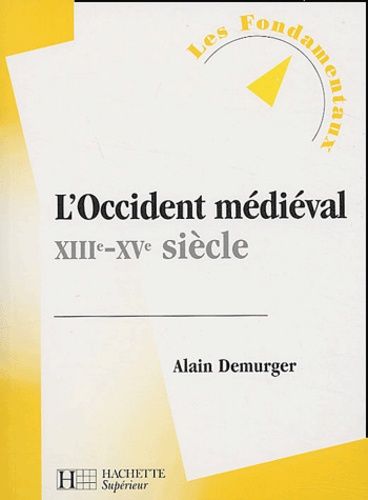 L'occident Médiéval - Xiiie-Xve Siècle