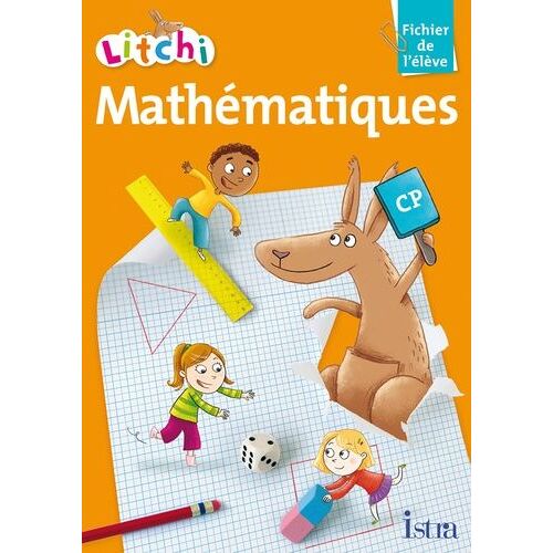 Mathématiques Cp Litchi - Fichier De L'élève