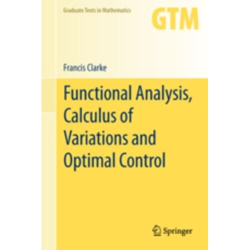 Functional Analysis, Calculus Of Variations And Optimal Control
