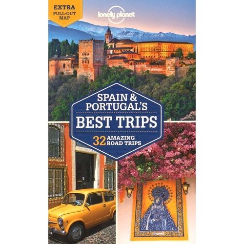 Spain & Portugal's Best Trips - 32 Amazing Road Trips