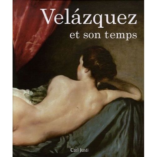 Vélazquez - Et Son Temps