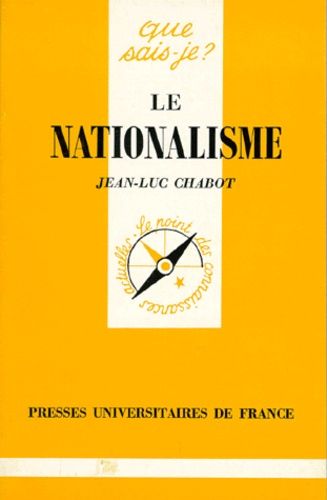 Le Nationalisme - Que Sais-Je 4e Édition