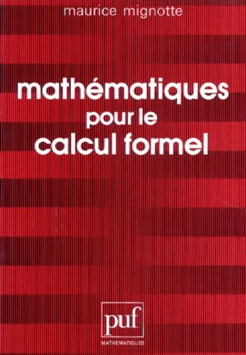 Mathématiques Pour Le Calcul Formel