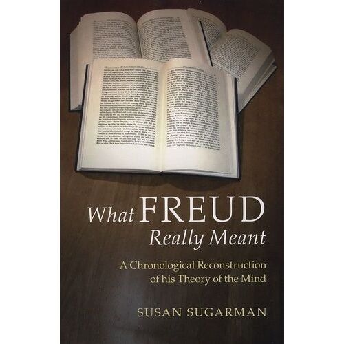 What Freud Really Meant