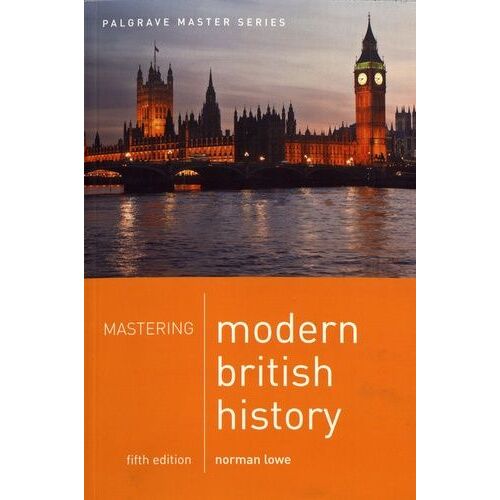 Mastering Modern British History
