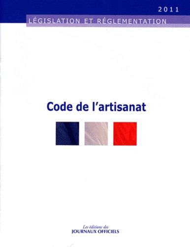 Code De L'artisanat - Edition 2011