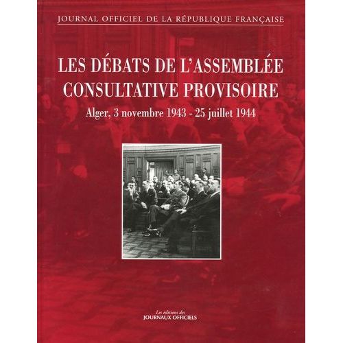 Les Débats De L'assemblée Consultative Provisoire À Alger