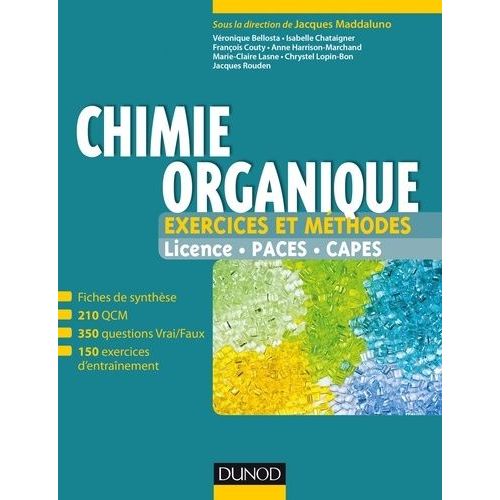 Chimie Organique - Exercices Et Méthodes