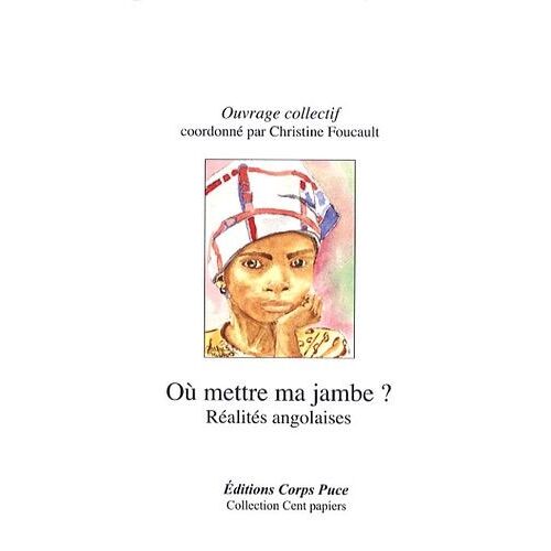 Où Mettre Ma Jambe ? - Réalités Angolaises