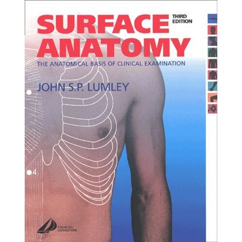Surface Anatomy - The Anatomical Basis Of Clinical Examination, 3rd Edition
