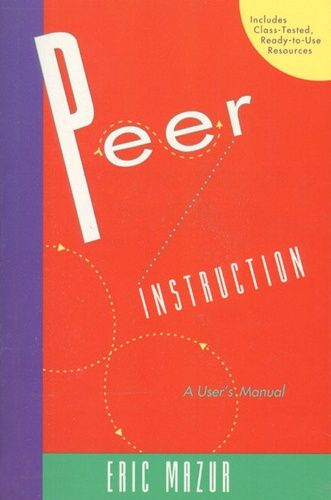 Peer Instruction - A User's Manual