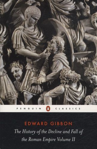 The History Of The Decline And Fall Of The Roman Empire