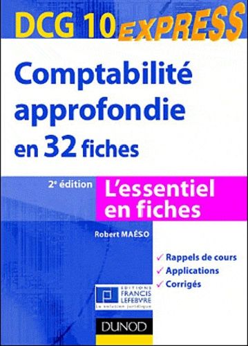 Comptabilité Approfondie En 32 Fiches - Dcg 10