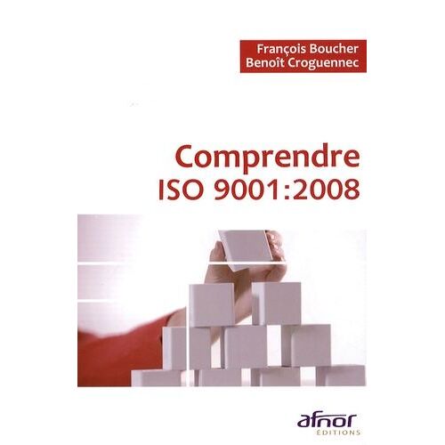 Comprendre Iso 9001 : 2008