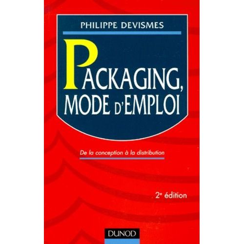 Packaging, Mode D'emploi - 2ème Édition