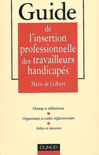 Guide De L'insertion Professionnelle Des Travailleurs Handicapés